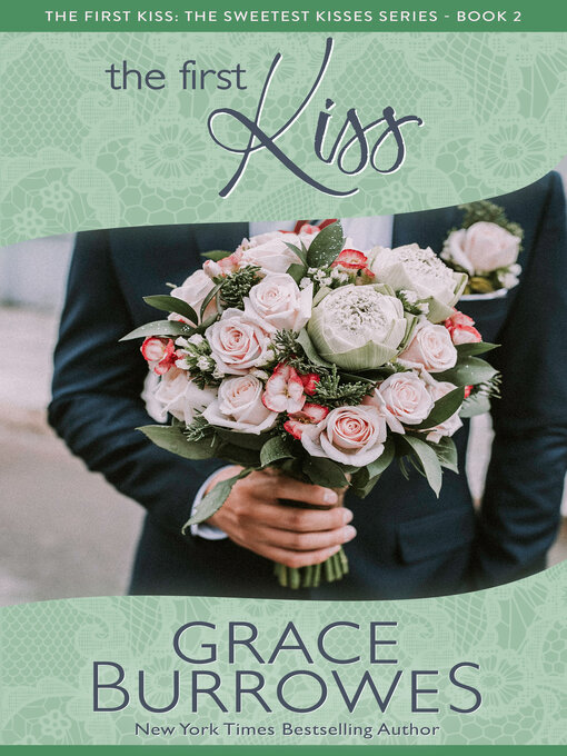 Title details for The First Kiss by Grace Burrowes - Available